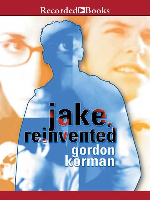 Title details for Jake, Reinvented by Gordon Korman - Wait list